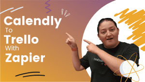 Read more about the article Connect Calendly to Trello | Zapier Automation for Small Businesses